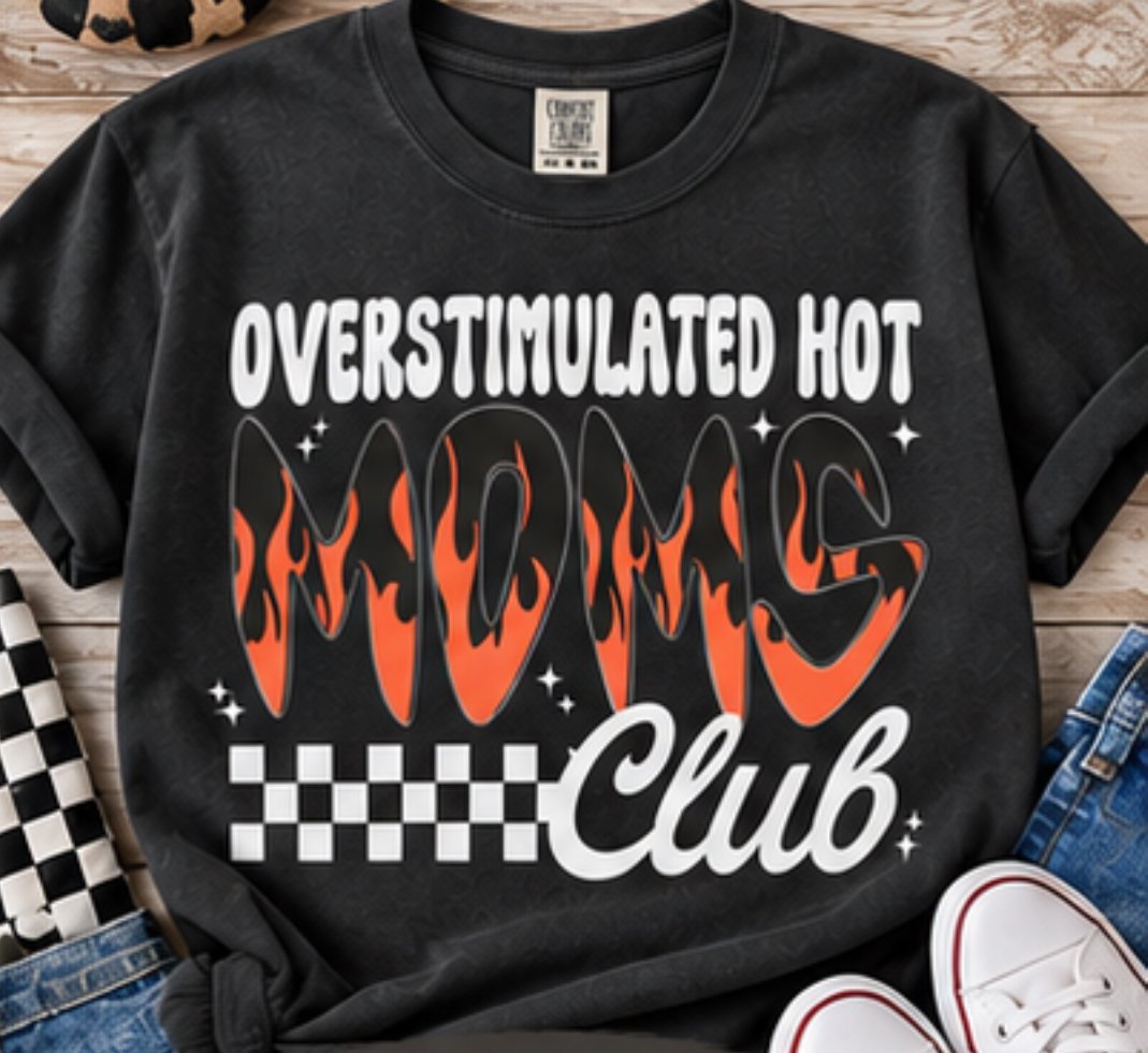 Black t-shirt with Overstimulated Hot Mess Club graphic in orange flames and white text